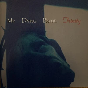 My Dying Bride – Trinity CD CDVILE 46 Peaceville 1995 1st Presse, Ottimo - Imagen 1 de 5