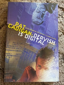 DERVISH IS DIGITAL Pat Cadigan (2000, 1st ed MacMillan UK import TP) SIGNED fine - Picture 1 of 5