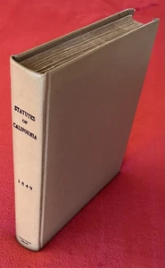 1849 STATUTES OF CALIFORNIA 1st SESSION of THE LEGISLATURE - EZRA DROWN, D. A. - Bild 1 von 16