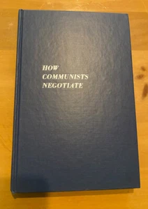 How Communists Negotiate, 1st Edition - Picture 1 of 7