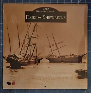 Historical Images Florida Shipwrecks Calendar~ 2010, 21, 27, 38, 49, 55, 66, 77 - Picture 1 of 3