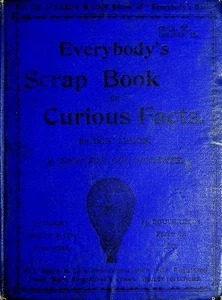 1890 Victorian Google Everybody's Scrap-Book of Curious Facts Don Lemon fun - Bild 1 von 15