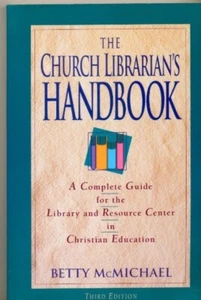 The Church Librarian's Handbook, Betty McMichael, Softcover, 1998, Third Edition - Picture 1 of 2