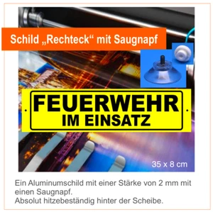 Feuerwehr im Einsatz, Aluminiumschild mit Saugnäpfen, neongelb tagesleuchtend - Picture 1 of 2