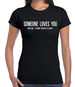 Someone Loves You Not Me | DIVERTIDO| Camiseta Damas Camiseta Top - Imagen 1 de 9