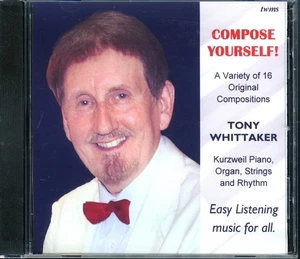 TONY WHITTAKER - Compose Yourself CD (2015) [MINT] Kurzweil Piano Hammond Organ - Imagen 1 de 4