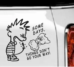 Some Days Things Don't Go Your Way Vinyl Decal Home Décor 6" x 6" - Picture 1 of 1