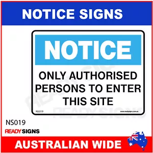 NOTICE SIGN - NS019 - ONLY AUTHORISED PERSONS TO ENTER THIS SITE - Picture 1 of 8