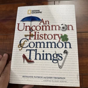 An Uncommon History of Common Things - Paperback By Bethanne Patrick - VERY GOOD - Picture 1 of 2