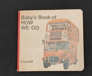 Babys Book Of HOW WE GO bancroft 1966 - Imagen 1 de 5