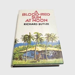 A Blood-Red Sun At Noon Richard Butler HC 1980 - Picture 1 of 4