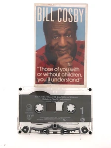 BILL COSBY THOSE OF YOU WITH CHILDREN WILL UNDERSTAND CASSETTE - Picture 1 of 2