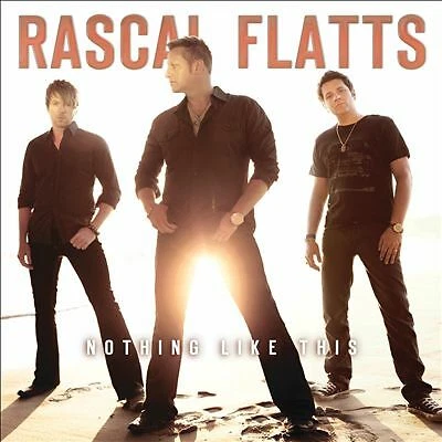 Rascal Flatts - Nothing like this (CD 2010) 3 - image 1 of 1