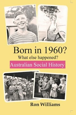 BORN IN 1960?.. Birthday.... Australian Social History - image 1 of 4
