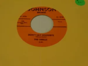 Repro 45   The Shells   Don't Say Goodbye   Johnson - Picture 1 of 2