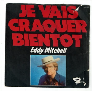 Eddy MITCHELL Vinyle 45T 7" JE VAIS CRAQUER BIENTOT -.QUE L'AMOUR -BARCLAY 62210 - Picture 1 of 3