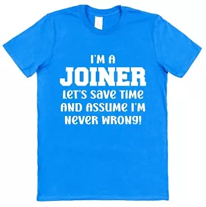 Never Wrong Joiner T-Shirt Gift Carpenter Woodworker Carver Carpentry Joinery - Picture 1 of 3