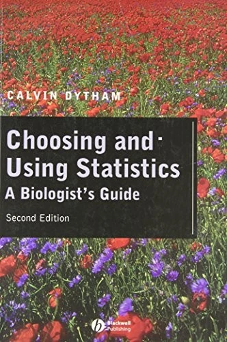 Choosing and Using Statistics: A Biologist's Guide By Calvin Dyt - Image 1 of 1