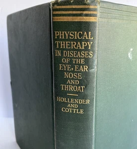 Physical Therapy In Diseases Of Eye Ear Nose & Throat Hardcover 1926 Ex Libris - Picture 1 of 14