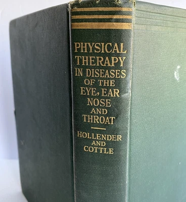 Physical Therapy In Diseases Of Eye Ear Nose & Throat Hardcover 1926 Ex Libris - Image 1 of 4