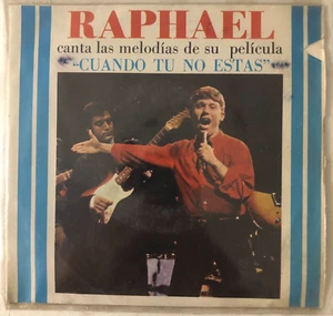 RAPHAEL - CANTA LAS MELODIAS DE SU PELICULA CUANDO TU NO - MEXICAN 7¨ EP PS - Picture 1 of 4