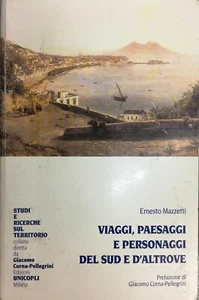 (Geografia) E. Mazzetti - VIAGGI, PAESAGGI E PERSONAGGI DEL SUD E D'ALTROVE - Imagen 1 de 1