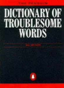 The Penguin Dictionary of Troublesome Words (Penguin reference books) By Bill B - Picture 1 of 1
