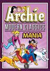 Archie: Modern Classics Mania by Archie Superstars, NEW Book, FREE & FAST Delive