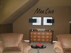 MAN CAVE Quote Decal Wall Words Lettering Wall Art Garage Loft Sticker 12? X 36?