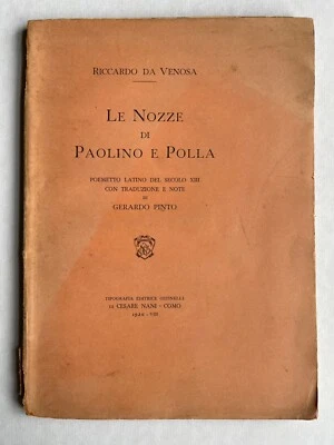 Riccardo da Venosa, Le nozze di Paolino e Polla, Poemetto latino, Como 1930 - Immagine 1 di 4