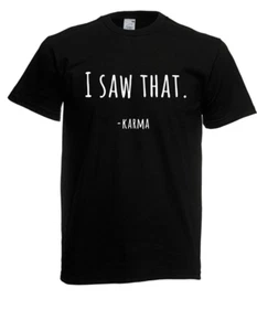 Herren T-Shirt l I saw that. - Karma l Größe bis 5XL - Picture 1 of 11