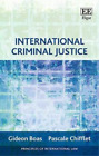 Pascale Chifflet Gideon Boas International Criminal Justice (Hardback)