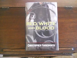 RED, WHITE & BLOOD #3 by Christopher Farnsworth, SIGNED 1st ed/1st print 2012 HC - Bild 1 von 5