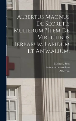 Albertus Iodocu Albertus Magnus De Secretis Mulierum ?item De Virtuti (Hardback) - Image 1 of 2