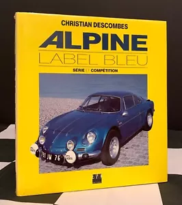 ALPINE LABEL BLEU SERIE ET COMPETITION VERGRIFFEN BUCH A106 A108 A110 A610 R5 - Bild 1 von 6