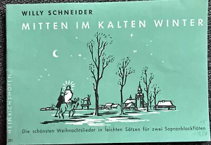 Willi Schneider, mitten im kalten Winter, schönsten Weihnachtslieder Sopranflöte - Bild 1 von 3