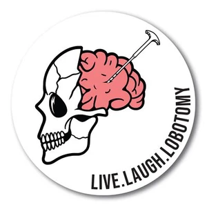 Magnet Me Up Premium Live Laugh Lobotomie lustig Gothic Magnet Aufkleber mit Totenkopf - Bild 1 von 6