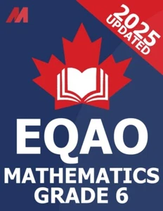 EQAO Ontario Grade 6 Mathematics Test Prep - 2025 Updated - Mirvoxid - Imagen 1 de 1
