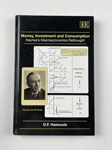 Money, Investment and Consumption : Keynes’s Macroeconomics Rethought, Hardco... - Picture 1 of 5