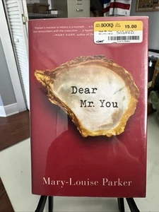 MARY-LOUISE PARKER AUTOGRAPHED "DEAR MR. YOU" HARDCOVER SIGNED BOOK 2015 WEEDS - Picture 1 of 4