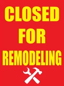 Closed For Remodeling | Retail Window Display Sign | 18"W x 24"H - Picture 1 of 5