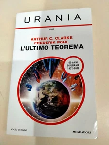 URANIA NUMERO 1587, L 'ULTIMO TEOREMA di A. CLARKE, F. POHL , VOLUME COME NUOVO - Foto 1 di 1