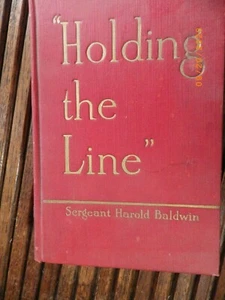 Baldwin, Harold - "Holding the Line" - 1918 - sehr gut - 1. Auflage, illustriert - Bild 1 von 7