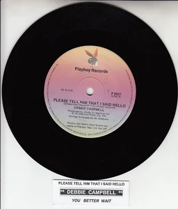 DEBBIE CAMPBELL Please Tell Him That I Said Hello 7" 45 rpm vinyl record NEW - Picture 1 of 2