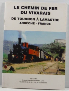 Le Chemin De Fer Du Vivarais De Tournon A Lamastre French Text Railway book PB - Bild 1 von 11