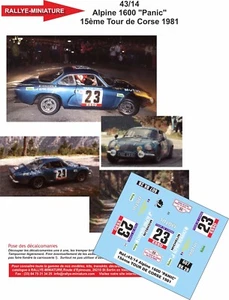 DECALS 1/16 REF 1522 ALPINE RENAULT A110 PANIC TOUR DE CORSE 1981 WRC RALLYE - Foto 1 di 1