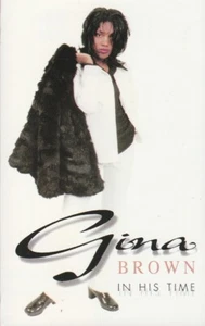 GINA BROWN CASSETTE TAPE: "IN HIS TIME" 1997 - Bild 1 von 5
