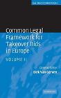 Gemeinsamer rechtlicher Rahmen für Übernahmeangebote in Europa von Dirk Van Gerven (englisch) 