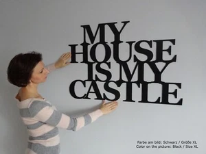Deko Schriftzug " MY HOUSE IS MY CASTLE " Holz Wanddeko 6 farben 3 Größen - Bild 1 von 5