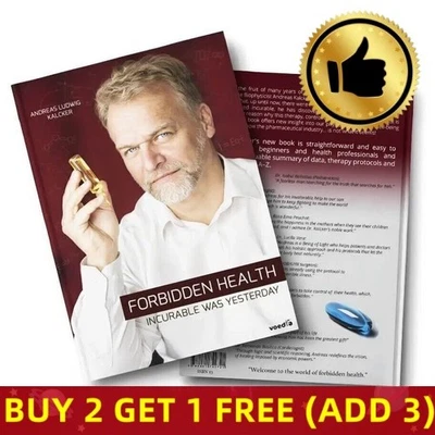 Forbidden Health: Incurable Was Yesterday – Andreas Ludwig Kalcker